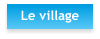 Le village