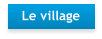 Le village