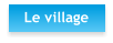 Le village