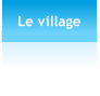Le village